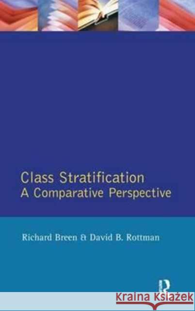 Class Stratification: Comparative Perspectives Richard Breen David B. Rottman 9781138144484 Routledge - książka