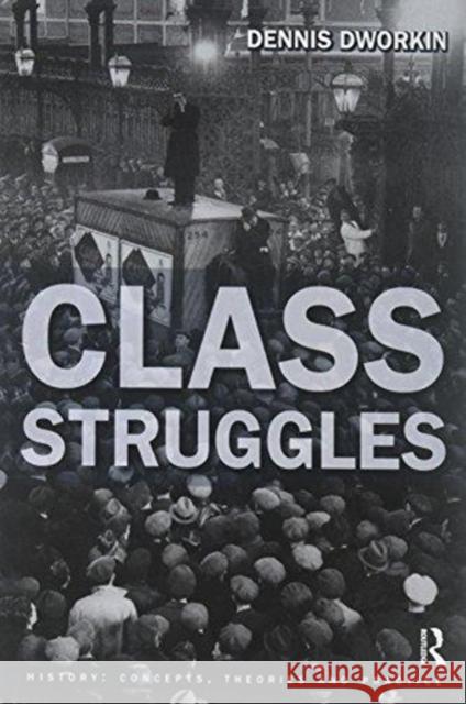 Class Struggles Dennis L. Dworkin 9781138176621 Routledge - książka