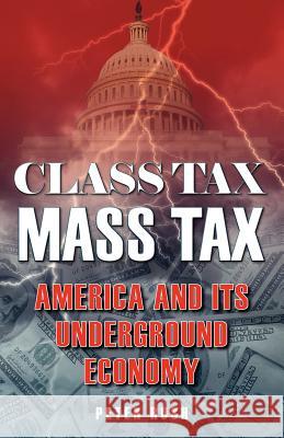 Class Tax Mass Tax Peter Rush 9781460998250 Createspace - książka