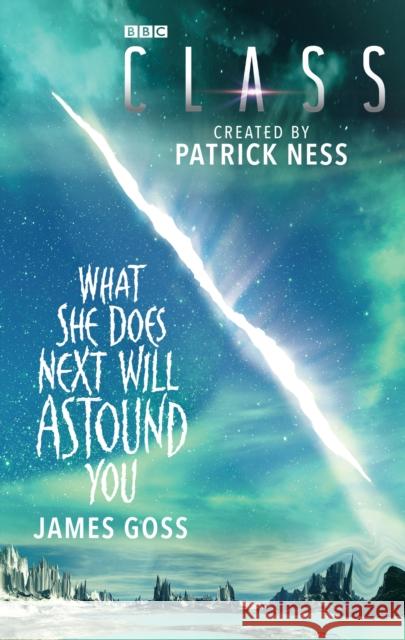 Class: What She Does Next Will Astound You  Goss, James 9781785941887  - książka