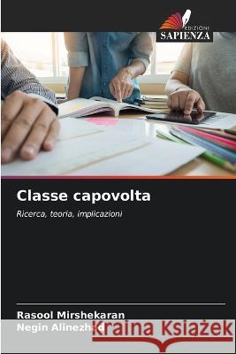 Classe capovolta Rasool Mirshekaran Negin Alinezhad  9786206066897 Edizioni Sapienza - książka