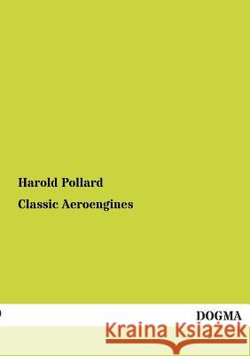 Classic Aeroengines Pollard, Harold 9783954541027 Dogma - książka