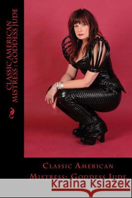 Classic American Mistress: Goddess Jude David Sawyer 9781505230123 Createspace - książka