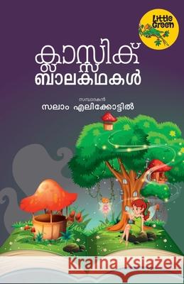 classic balakathakal Salam Elikottil 9789389671339 Green Books Pvt Ltd - książka