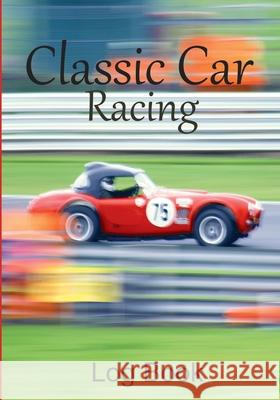 Classic Car Racing Log Book Classic Car Addicts 9781913591090 Beldene Publishing - książka