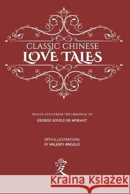 Classic Chinese Love Tales George Soulie De Morant   9781927077511 Soul Care Publishing - książka