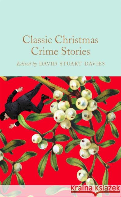 Classic Christmas Crime Stories David Stuart Davies 9781529097566 Pan Macmillan - książka