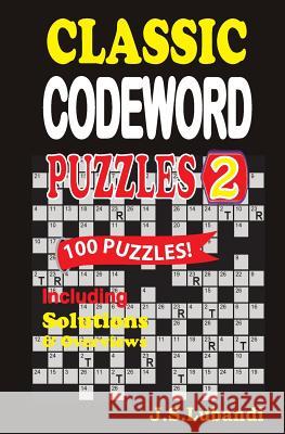 Classic Codeword Puzzles 2 J. S. Lubandi 9781494455897 Createspace - książka