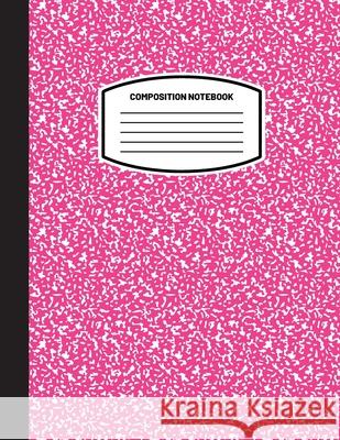 Classic Composition Notebook: (8.5x11) Wide Ruled Lined Paper Notebook Journal (Pink) (Notebook for Kids, Teens, Students, Adults) Back to School and Writing Notes Blank Classic 9781774762226 Blank Classic - książka