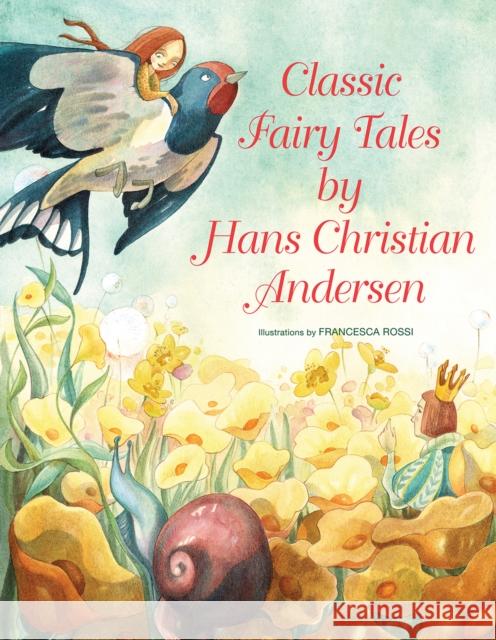 Classic Fairy Tales by Hans Christian Andersen Hans Christian Andersen 9788854411029 White Star Publishers - książka