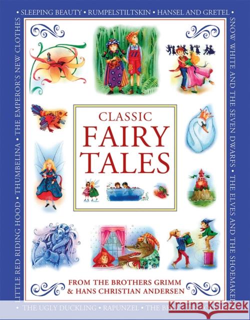 Classic Fairy Tales: From the Brothers Grimm and Hans Christian Andersen Nicola Baxter 9781861478924 Armadillo Music - książka