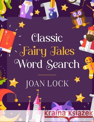 Classic Fairy Tales Word Search Joan Lock 9781915372116 Scott M Ecommerce - książka