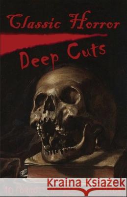 Classic Horror Deep Cuts Garcia 9781737484509 Emerald Eyes Publishing - książka