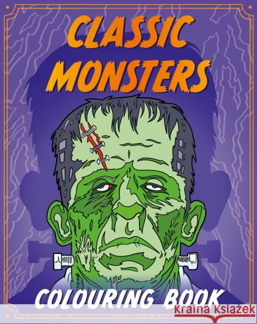 Classic Monsters Colouring Book Hodder Children's Books 9781444983746 Hachette Children's Group - książka