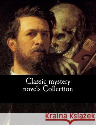 Classic mystery novels Collection Chesterton, G. K. 9781973720072 Createspace Independent Publishing Platform - książka