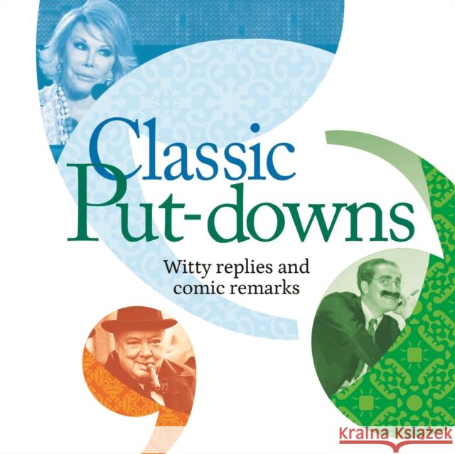 Classic Put-Downs: Insults with style Mike Blake 9781788285872 Arcturus Publishing Ltd - książka