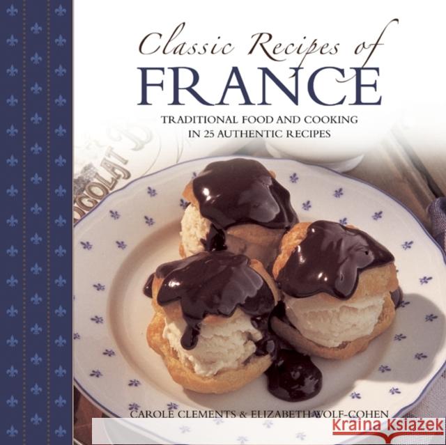 Classic Recipes of France Carole Clements 9780754827191 Anness Publishing - książka
