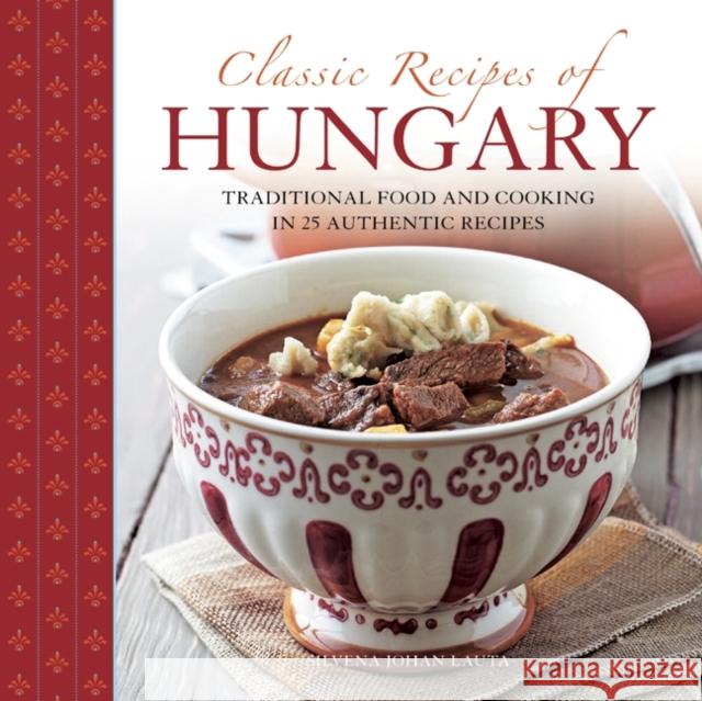 Classic Recipes of Hungary Silvena Johan 9780754828822  - książka