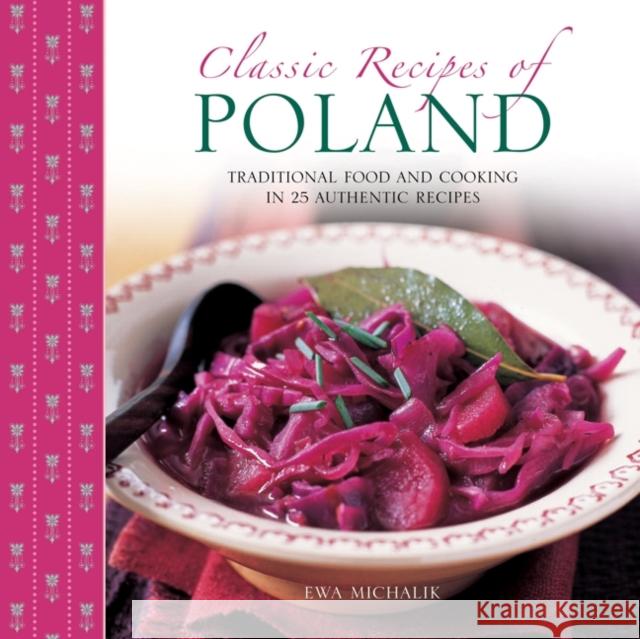 Classic Recipes of Poland Ewa Michalik 9780754826927 Anness Publishing - książka