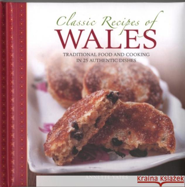 Classic Recipes of Wales Yates Annette 9780754830207 Anness Publishing - książka