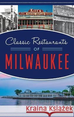 Classic Restaurants of Milwaukee Jennifer Billock 9781540245366 History PR - książka