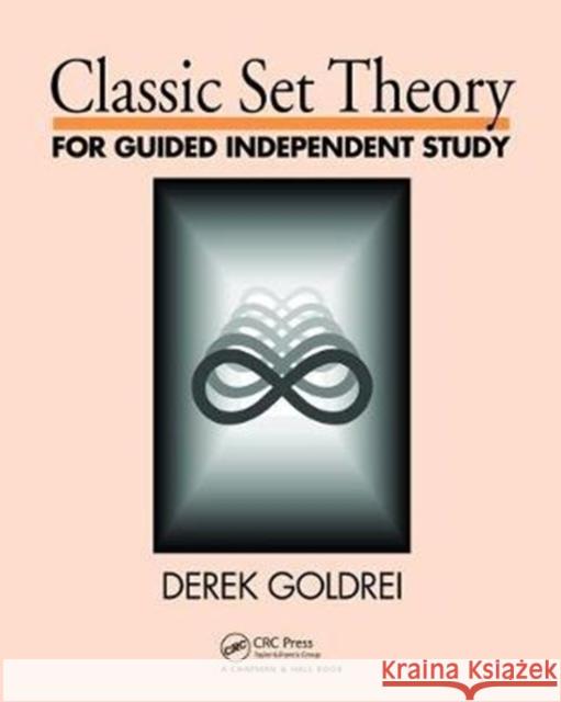 Classic Set Theory: For Guided Independent Study Goldrei, D. C. 9781138466913  - książka