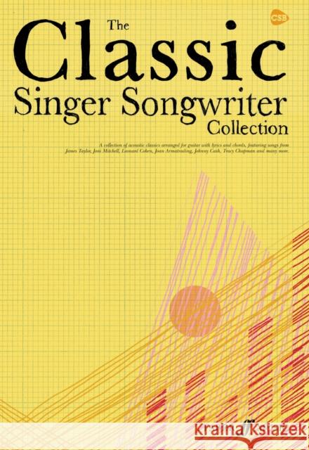 CLASSIC SINGER SONGWRITER COLLECTION Various Contributors 9780571529865 FABER MUSIC LTD - książka