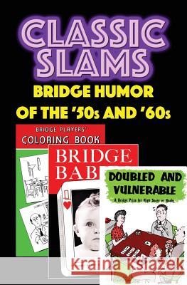 Classic Slams: Bridge Humor of the '50s and '60s Nat Gertler 9781936404605 About Comics - książka