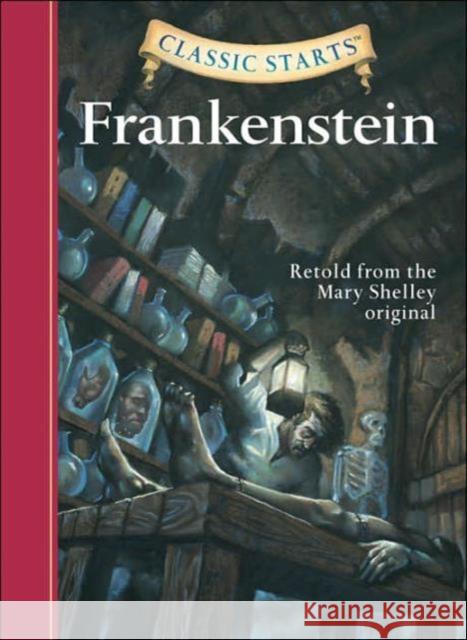 Classic Starts®: Frankenstein Mary Wollstonecraft Shelley 9781402726668 Sterling Juvenile - książka