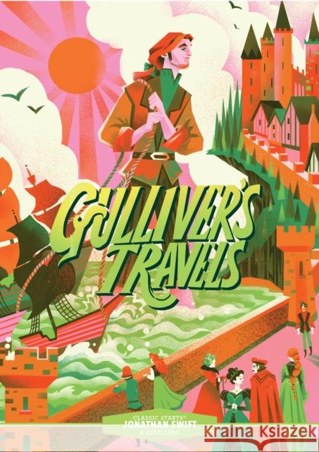 Classic Starts®: Gulliver’s Travels Jonathan Swift 9781454942344 Sterling Children's Books - książka