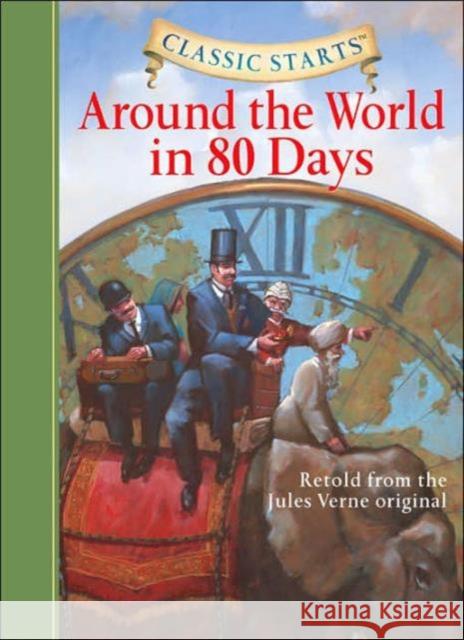 Classic Starts (R): Around the World in 80 Days Jules Verne 9781402736896 Sterling Juvenile - książka