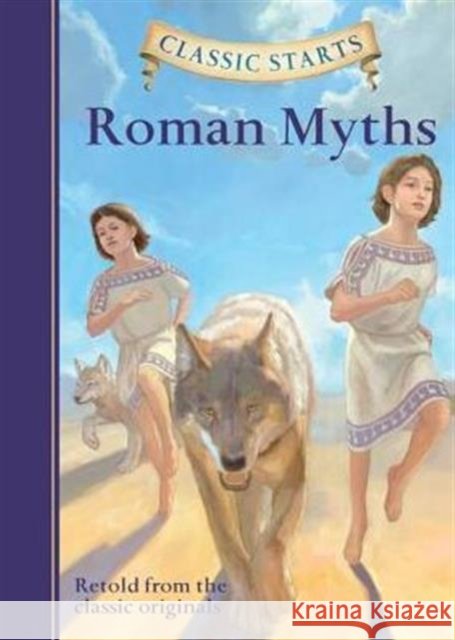 Classic Starts®: Roman Myths Diane Namm 9781454906117 Union Square & Co. - książka
