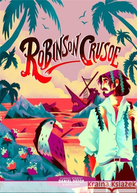 Classic Starts®: Robinson Crusoe Deanna McFadden 9781454942405 Sterling Children's Books - książka