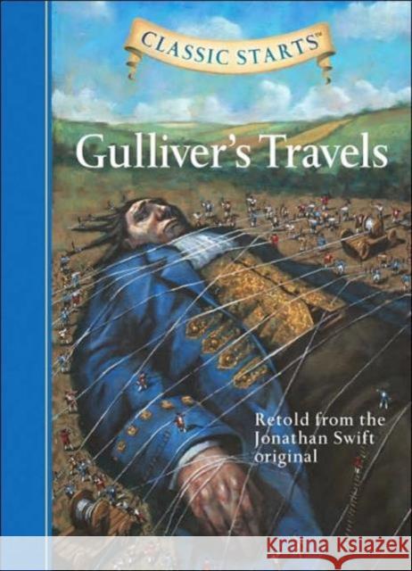 Classic Starts(r) Gulliver's Travels Swift, Jonathan 9781402726620 Sterling Juvenile - książka