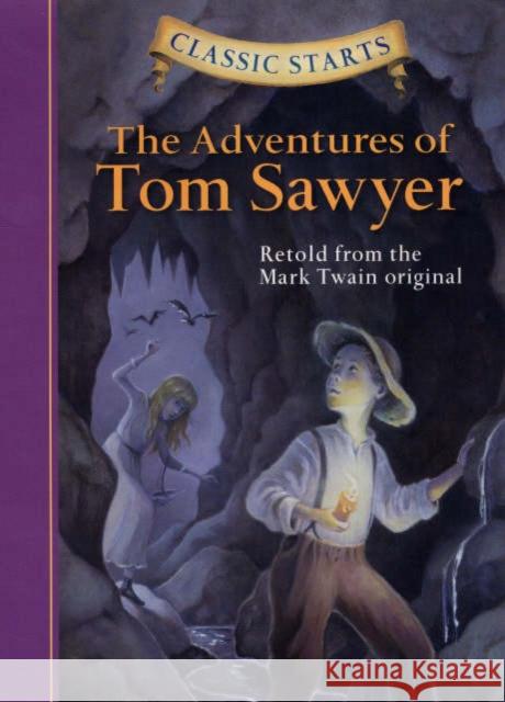 Classic Starts(r) the Adventures of Tom Sawyer Twain, Mark 9781402712166 Sterling Publishing - książka