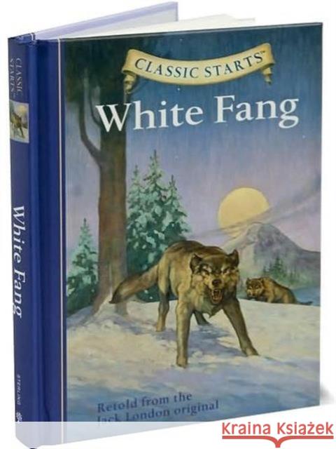 Classic Starts(r) White Fang London, Jack 9781402725005 Sterling Juvenile - książka
