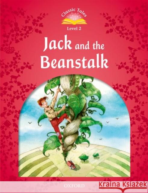 Classic Tales: Level 2: Jack and the Beanstalk Arengo, Sue 9780194238984  - książka