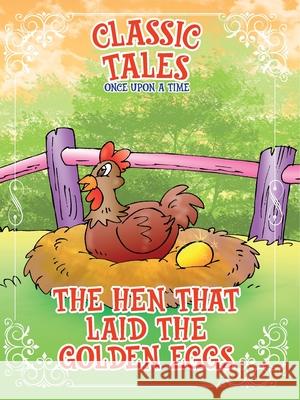 Classic Tales Once Upon a Time The Hen that Laid The Golden Eggs On Line Editora Rubens Martim 9786561262316 On Line Editora - książka