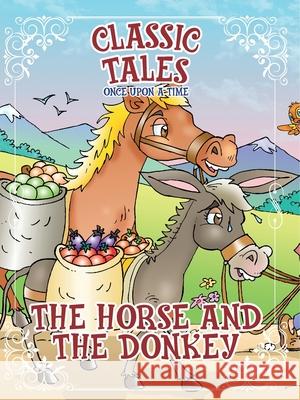 Classic Tales Once Upon a Time The Horse and The Donkey On Line Editora Rubens Martim 9786561262347 On Line Editora - książka