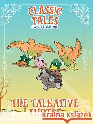 Classic Tales Once Upon a Time The Talkative Turtle On Line Editora Rubens Martim 9786561262309 Instituto Brasileiro de Cultura Ltda - książka