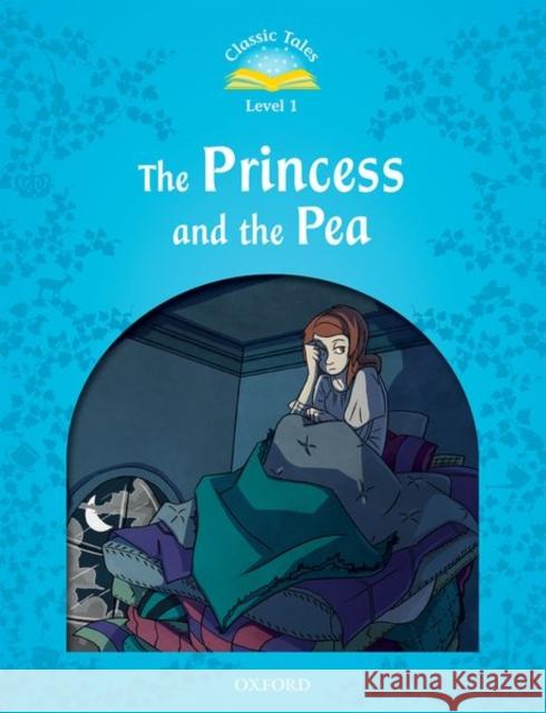 Classic Tales Second Edition: Level 1: The Princess and the Pea  9780194238786 Oxford University Press - książka