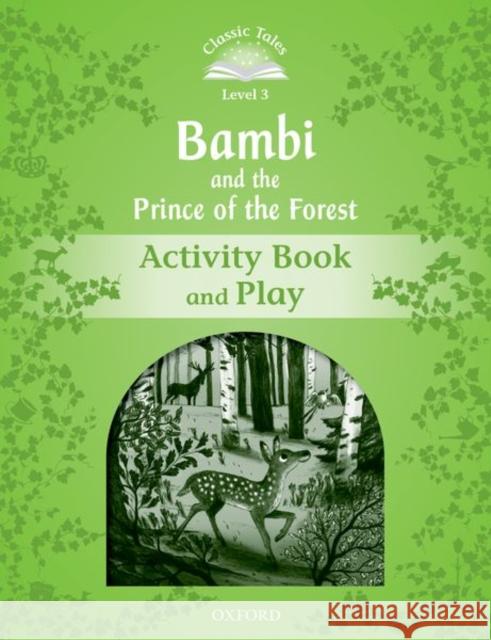 Classic Tales: Three: Bambi Activity Book & Play: Level 3    9780194100168 Oxford University Press - książka