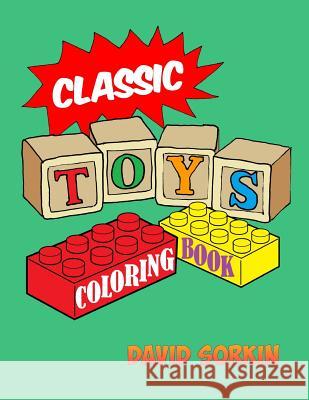 Classic Toys Coloring Book David Sorkin 9781530823574 Createspace Independent Publishing Platform - książka