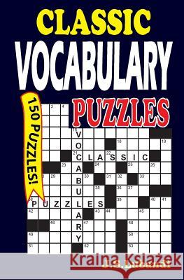 Classic Vocabulary Puzzles 1 J. S. Lubandi 9781492379782 Createspace - książka