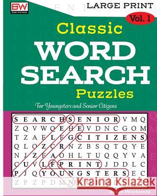 Classic Word Search Puzzles: For Youngsters and Senior Citizens Brain Workouts 9781979829656 Createspace Independent Publishing Platform - książka