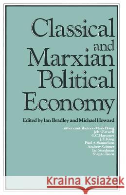 Classical and Marxian Political Economy: Essays in Honour of Ronald L. Meek Bradley, Ian C. 9780333321997 Palgrave MacMillan - książka