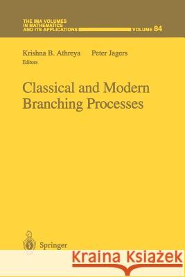 Classical and Modern Branching Processes Krishna B Krishna B. Athreya Peter Jagers 9781461273158 Springer - książka