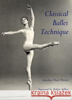 Classical Ballet Technique Gretchen Ward Warren Susan Cook 9780813008950 University Press of Florida - książka