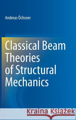 Classical Beam Theories of Structural Mechanics  9783030760342 Springer - książka