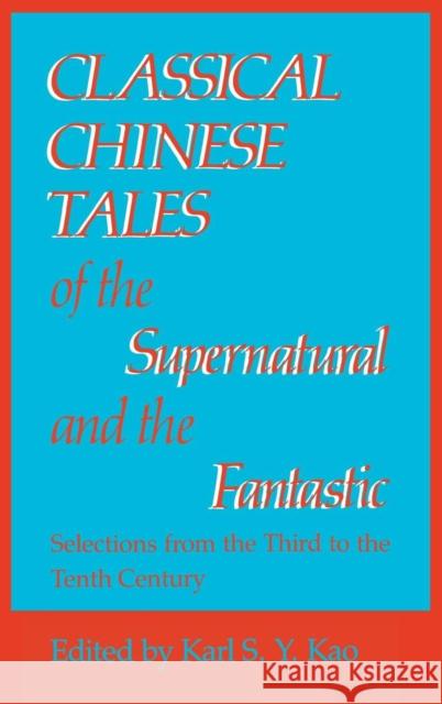 Classical Chinese Tales of the Supernatural and the Fantastic Hsin-Yang Kao 9780253313751 Indiana University Press - książka